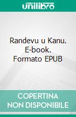 Randevu u Kanu. E-book. Formato EPUB ebook