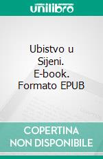 Ubistvo u Sijeni. E-book. Formato EPUB ebook