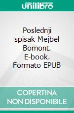 Poslednji spisak Mejbel Bomont. E-book. Formato EPUB ebook