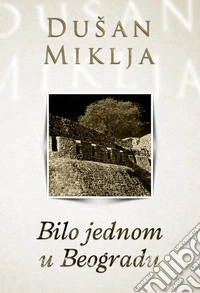 Bilo jednom u Beogradu. E-book. Formato EPUB ebook