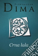 Crna lala. E-book. Formato EPUB ebook