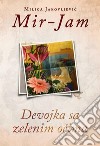 Devojka sa zelenim ocima. E-book. Formato EPUB ebook