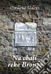 Na obali reke Brongo. E-book. Formato EPUB ebook di Gordana Maletic