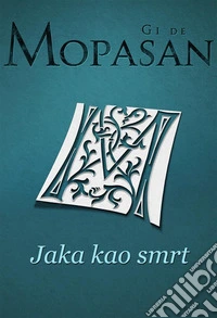 Jaka kao smrt. E-book. Formato EPUB ebook