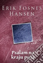 Psalam na kraju puta. E-book. Formato EPUB