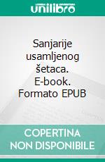 Sanjarije usamljenog šetaca. E-book. Formato EPUB ebook