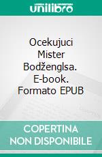 Ocekujuci Mister Bodženglsa. E-book. Formato EPUB ebook