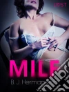 MILF - Erotic Short Story. E-book. Formato EPUB ebook di B. J. Hermansson