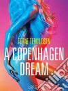 A Copenhagen Dream - erotic short story. E-book. Formato EPUB ebook di Terne Terkildsen