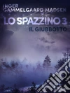 Lo spazzino 3: Il giubbotto. E-book. Formato EPUB ebook di Inger Gammelgaard Madsen