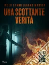 Una scottante verità - Capitolo 6. E-book. Formato EPUB ebook di Inger Gammelgaard Madsen