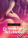 La maschera del cinema - Breve racconto erotico. E-book. Formato EPUB ebook di Andrea Hansen