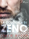 La coscienza di Zeno. E-book. Formato EPUB ebook di Italo Svevo