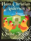 It's Quite True!. E-book. Formato EPUB ebook di Hans Christian Andersen