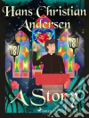 A Story. E-book. Formato EPUB ebook di Hans Christian Andersen