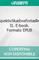 PerspektivSkæbnefortællinger II. E-book. Formato EPUB ebook di Pia Brandt Danborg