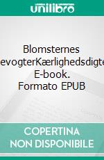 Blomsternes bevogterKærlighedsdigte. E-book. Formato EPUB ebook