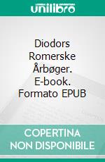 Diodors Romerske Årbøger. E-book. Formato EPUB ebook