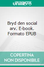 Bryd den social arv. E-book. Formato EPUB ebook