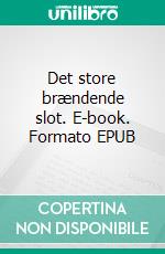 Det store brændende slot. E-book. Formato EPUB ebook