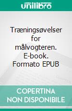 Træningsøvelser for målvogteren. E-book. Formato EPUB ebook