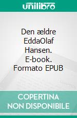 Den ældre EddaOlaf Hansen. E-book. Formato EPUB ebook