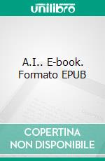 A.I.. E-book. Formato EPUB ebook di Torben Pedersen