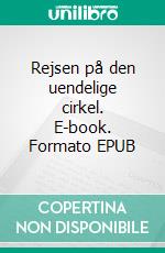 Rejsen på den uendelige cirkel. E-book. Formato EPUB ebook di Salman Parvez Dar