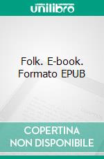 Folk. E-book. Formato EPUB ebook di Mette Walther