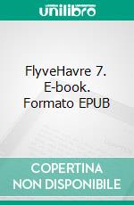 FlyveHavre 7. E-book. Formato EPUB ebook