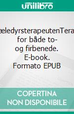 KæledyrsterapeutenTerapi for både to- og firbenede. E-book. Formato EPUB ebook