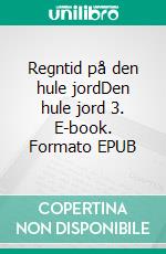 Regntid på den hule jordDen hule jord 3. E-book. Formato EPUB