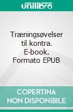 Træningsøvelser til kontra. E-book. Formato EPUB ebook