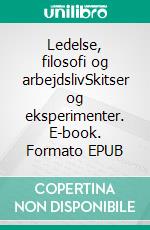 Ledelse, filosofi og arbejdslivSkitser og eksperimenter. E-book. Formato EPUB ebook