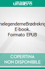 StonelegenderneBrødrekrigen. E-book. Formato EPUB ebook
