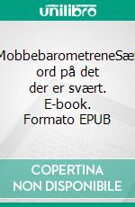 MobbebarometreneSæt ord på det der er svært. E-book. Formato EPUB ebook