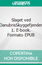 Slaget ved DanubrisSkyggefjenden 1. E-book. Formato EPUB ebook