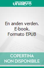 En anden verden. E-book. Formato EPUB ebook