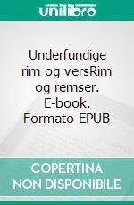 Underfundige rim og versRim og remser. E-book. Formato EPUB ebook