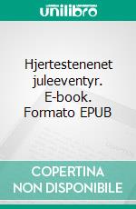 Hjertestenenet juleeventyr. E-book. Formato EPUB ebook