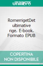 RomerrigetDet ultimative rige. E-book. Formato EPUB ebook