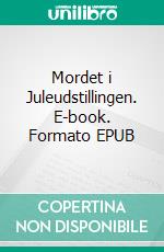 Mordet i Juleudstillingen. E-book. Formato EPUB ebook