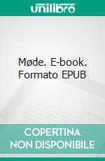 Møde. E-book. Formato EPUB ebook