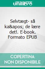 Selvtægt- så ka&apos; de lære det!. E-book. Formato EPUB ebook