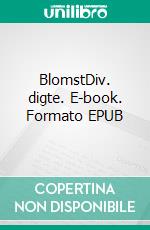 BlomstDiv. digte. E-book. Formato EPUB ebook di Allan Jørgensen