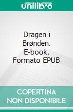 Dragen i Brønden. E-book. Formato EPUB ebook