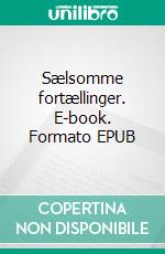 Sælsomme fortællinger. E-book. Formato EPUB ebook