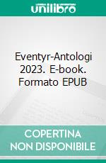 Eventyr-Antologi 2023. E-book. Formato EPUB ebook