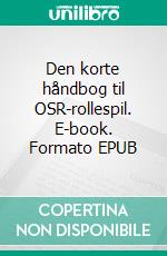 Den korte håndbog til OSR-rollespil. E-book. Formato EPUB ebook