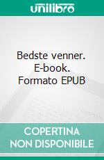 Bedste venner. E-book. Formato EPUB